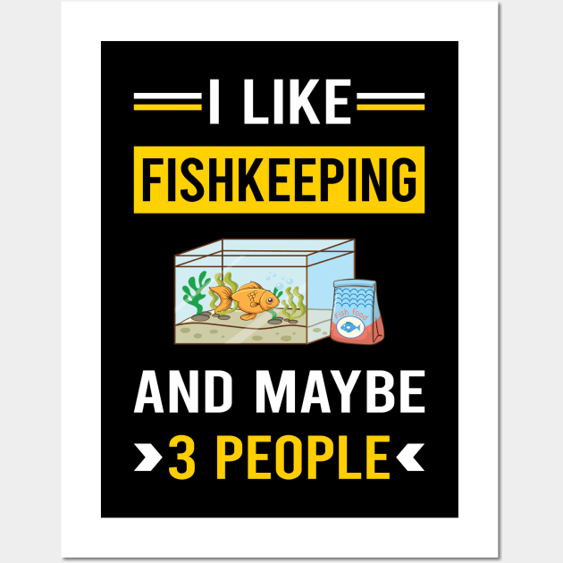 3 People Fishkeeping Fishkeeper Fish Keeping Wall Art by Good Day